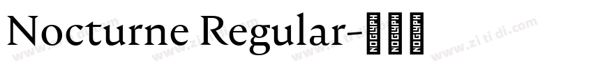 Nocturne Regular字体转换 Nocturne Regular字体转换